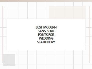 Curated Modern Sans-Serif Fonts for Wedding Design